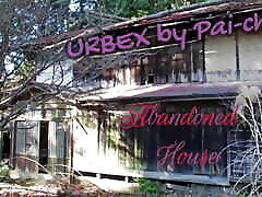 Paichan&039;s Urbex - Abandoned House