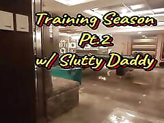 Training Season - Pt.2 Ft. Slutty Daddy