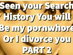 PART 2 – Seen your Search History, You will be my step brother sex on bed whore!