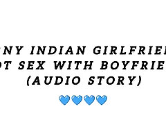 Horny Indian girlfriend hot my wiife fuck black with boyfriend Audio story