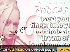 AUDIO ONLY - Kinky podcast 10 - Insert your finger into your butthole and dream of cocks