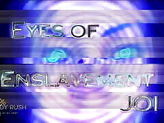 Eyes of Enslavement JOI