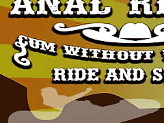 Anal Rider Cum Without Wanking Ride and Squirt