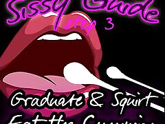 Sissy Guide Step 3 Graduate and Squirt Eat the Cummies