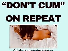 DONT CUM audioporn