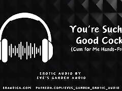 You&039;re Such a Good Cock - Cum for Me Hands Free - Erotic Audio by Eve&039;s Garden
