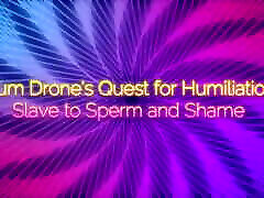 sperma drone & 039;s ricerca di umiliazione-schiavo di sperma e vergogna