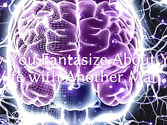 Why You Fantasize About Your Wife with Another Man
