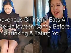 Ravenous Girlfriend Eats All the Halloween Candy Before Shrinking and Eating You