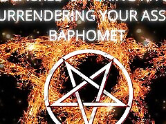 The Sacred Offering Ritual - Surrendering Your Ass to Baphomet