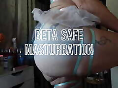Beta Safe Masturbation