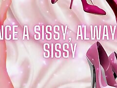 Once a Sissy, Always a Sissy