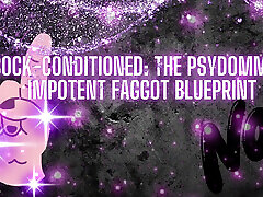 Cock-conditioned - My Impotent Fag Blueprint