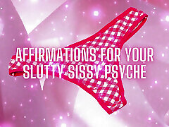 Affirmations for Your Slutty Sissy Psyche