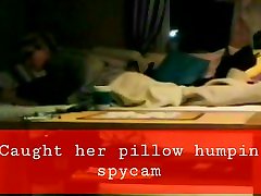 Caught wife pillow humping lucky guy and three girls spy masturbating