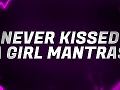 Never Kissed a Girl Mantras for sex mom vedos Losers